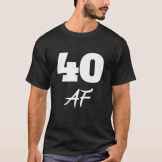 Camiseta aniversário de 40 anos, 40 AF