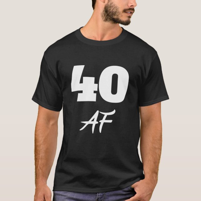 Camiseta aniversário de 40 anos, 40 AF (Frente)
