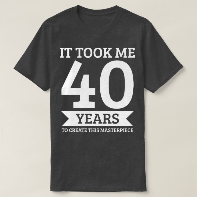 Camiseta aniversário de 40 anos 40 Quarenta Anos (Frente do Design)