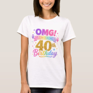 Camiseta Aniversário de 40 anos Amigo OMG É o 40º do Meu Am