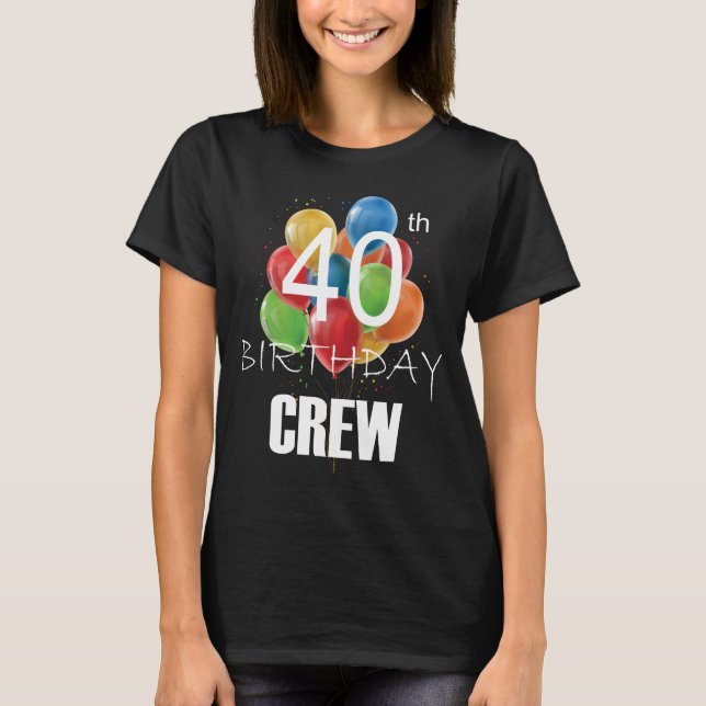 Camiseta aniversário de 40 anos Crew 40 Party Crew Group Wo (Frente)