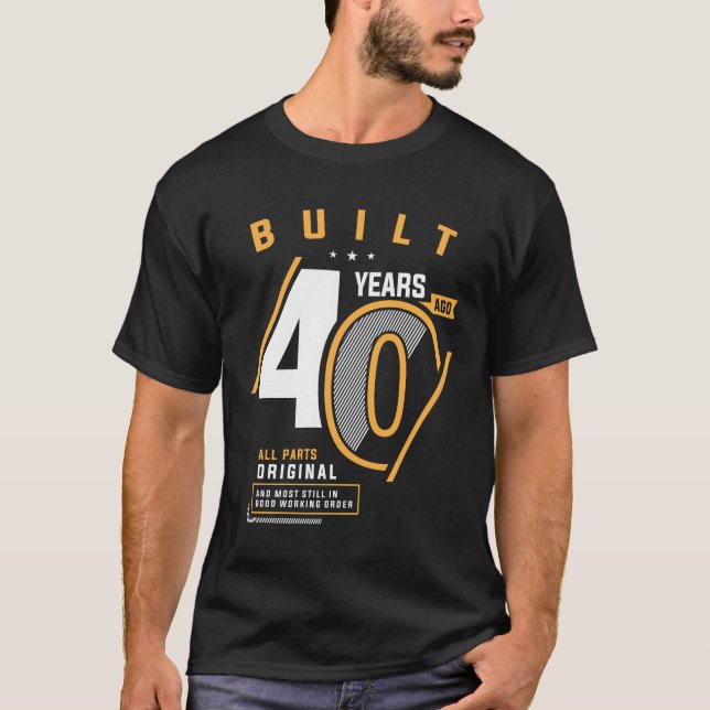 Camiseta Aniversário de 40 anos De 40 Anos Engraçado (Frente)