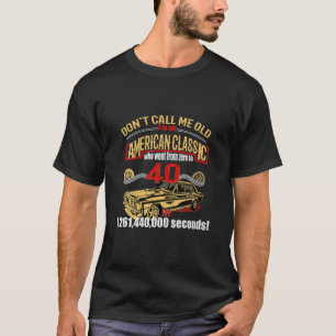 Camiseta Aniversário de 40 anos de Idade do Carro Clássico
