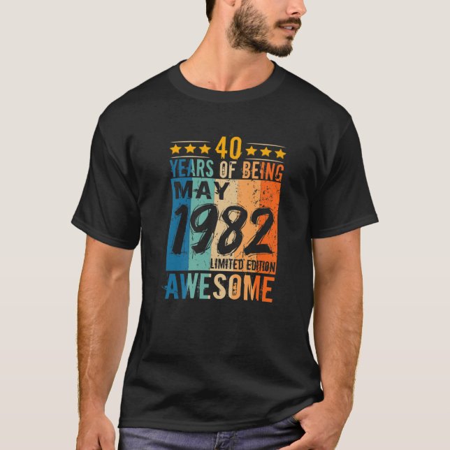 Camiseta aniversário de 40 anos De nascer De Maio De 1982,  (Frente)