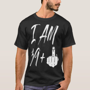 Camiseta aniversário de 40 anos, eu estou 39 + 1.