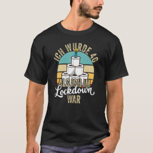 Camiseta aniversário de 40 anos I Era A Guerra De Bloqueio