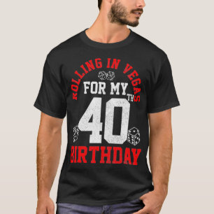 Camiseta aniversário de 40 anos Las Vegas Trip Rolling Dice