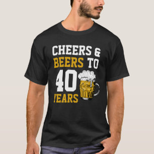 Camiseta aniversário de 40 anos para saudações e cervejas a