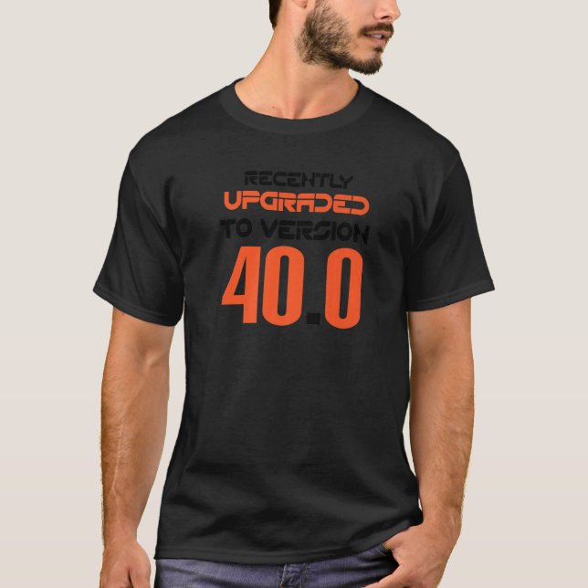 Camiseta aniversário de 40 anos que os anos quarenta esteja (Frente)