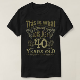 Camiseta Aniversário de 40 anos Vintage - Homem Bonito