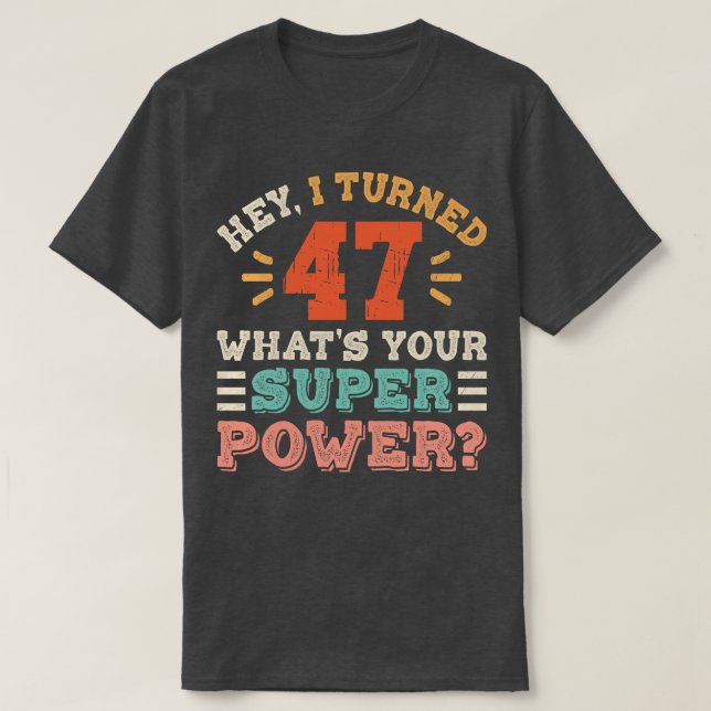 Camiseta Aniversário de 47 anos (Frente do Design)