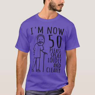 Camiseta Aniversário de 50 anos para EleHomens Agora Tenho