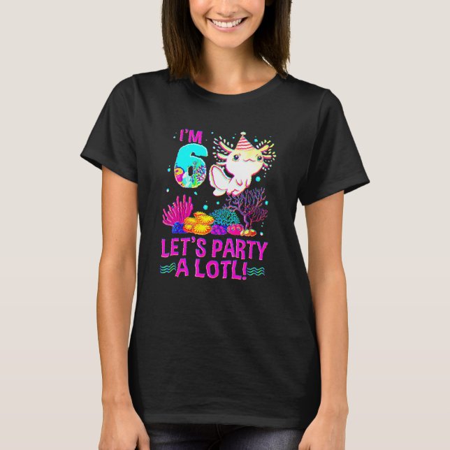 Camiseta Aniversário de 6 anos de 6 Axolotl Meninas (Frente)