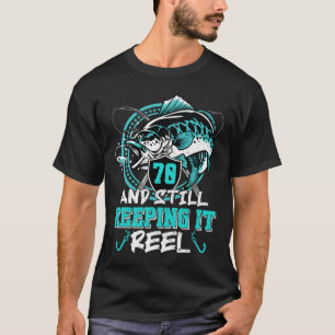 Camiseta Aniversário de 70 anos de pesca engraçado 70 Ainda