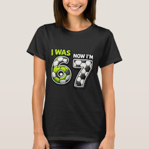 Camiseta Aniversário de 7 Anos Futebol Engraçado Eu Era 6 A