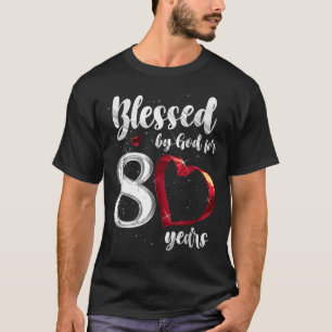 Camiseta Aniversário de 80 anos Abençoado por Deus por 80 A