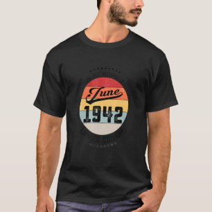 Camiseta Aniversário De 80 De Junho De 1942 80 Anos De Incr