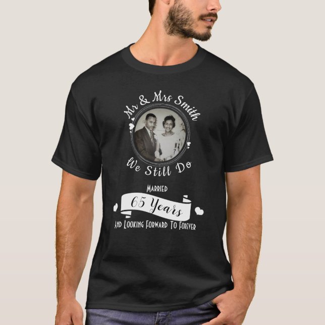 Camiseta Aniversário De Casamento Ainda Fazemos Foto (Frente)