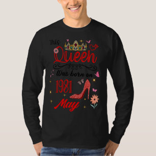 Camiseta Aniversário De Maio De 1981 Esta Rainha Foi Nascer