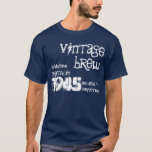 Camiseta aniversário do 70 fermentação B70Z do vintage de<br><div class="desc">aniversário do 70 fermentação B70Z do vintage de 1945 ou alguma anos.  Personalize com um nome e um ano civil.</div>