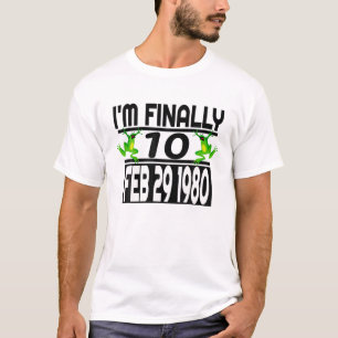 Camiseta Aniversário do Ano Leap - Engraçado, estou finalme