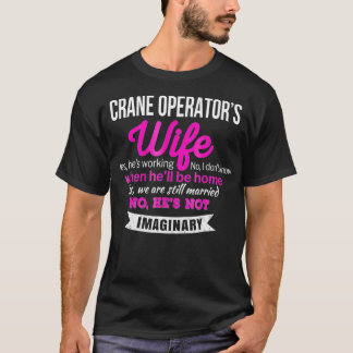 Camiseta Aniversário do Crane Operator Wife Gift Engraçado