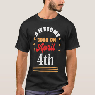 Camiseta Aniversário do dia 4 de abril nascer incrível em 4