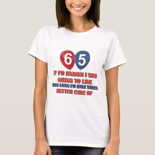 Camiseta Aniversário engraçado das pessoas de 65 anos (Frente)