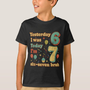Camiseta Aniversário Engraçado de Sete Anos Seis Sete Bruh 