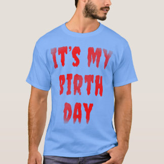 Camiseta Aniversário Engraçado É Meu Aniversário de Filme d