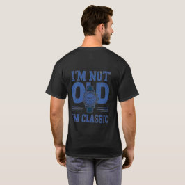 Camiseta Aniversário Engraçado para Homens Não sou velho so
