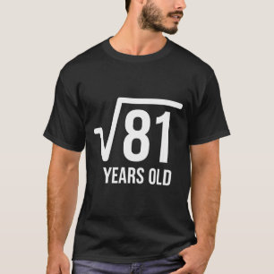 Camiseta Aniversário Raiz Quadrada Matemática 81 Anos de Id