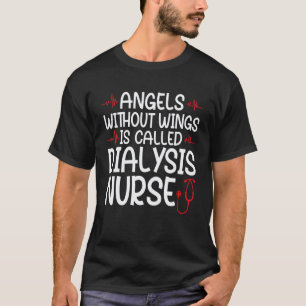 Camiseta anjos sem asas é enfermeira de diálise enfermeiras