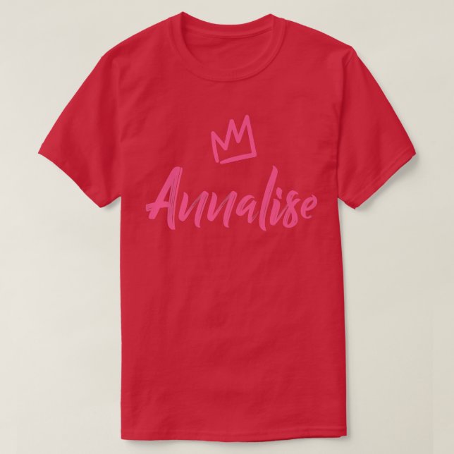 Camiseta Annalise the Queen  Pink Crown for Women Called An (Frente do Design)