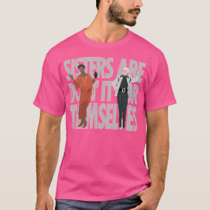 Camiseta Annie Aretha - As Irmãs Estão Fazendo Por Si Mesma