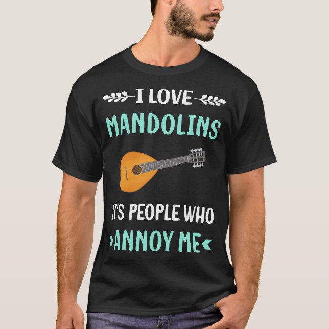 Camiseta Annoy Me Mandolin (Frente)