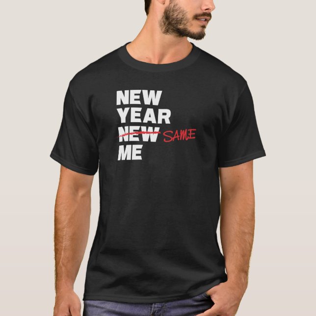 Camiseta Ano novo mesmos mim editaram o t-shirt da piada da (Frente)