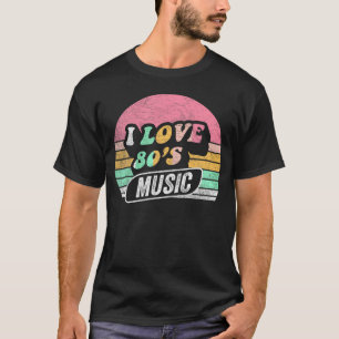 Camiseta anos 80 Music I Love 80S Music 80S Banda