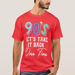Camiseta Anos 90 Vamos Voltar Uma Vez Festa dos Anos Novent