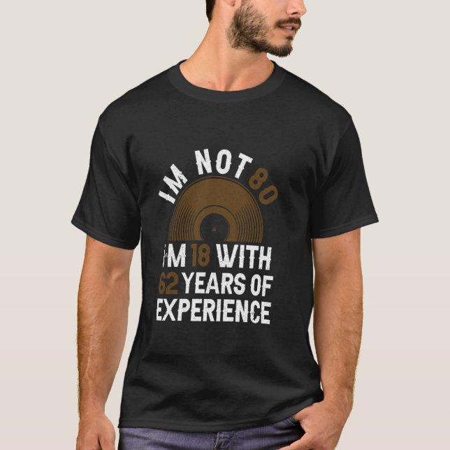 Camiseta Anos De Experiência - 80 Divertido Aniversário De  (Frente)
