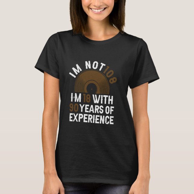 Camiseta Anos De Experiência - Engraçado 108.º Aniversário  (Frente)