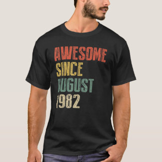 Camiseta Anos De Idade Incrível Desde Agosto De 1982 Copiar