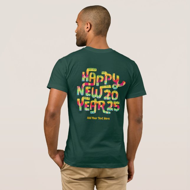 Camiseta Anos novos 2025 Trendy Colorful Personalizado (Parte Traseira Completa)