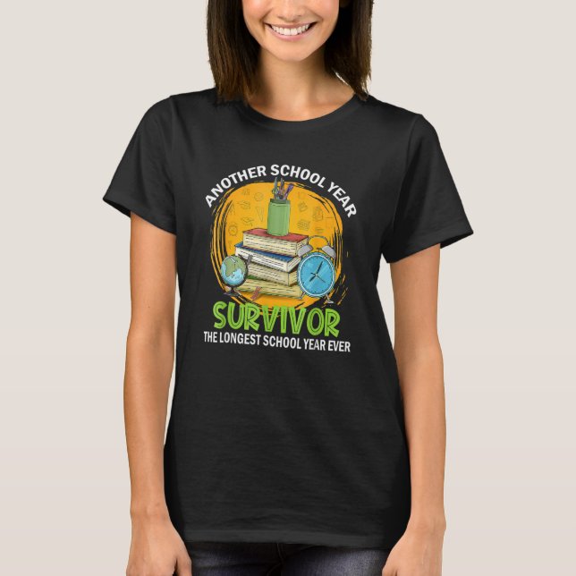 Camiseta Another School Year Survivor The Longest School Ye (Frente)