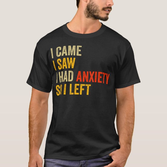 Camiseta Ansiedade Humor Introvertido Eu Vim Eu Vi Eu Tive (Frente)