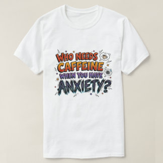 Camiseta Ansiedade por causa de cafeína Piada Gráfica Sarcá