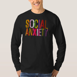 Camiseta Ansiedade Social Perfeita Para A Consciência Socia
