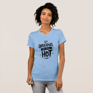 Camiseta Ansioso Mas Quente