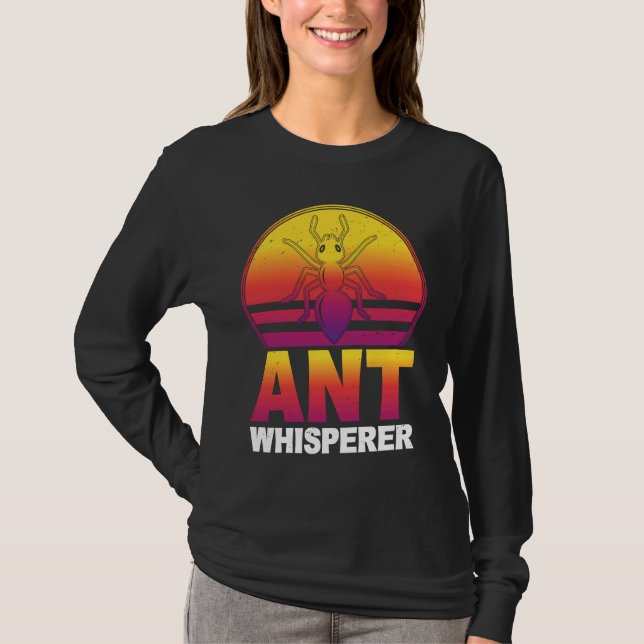 Camiseta Ant Whisperer I Ant Farm I Ant (Frente)