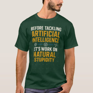 Camiseta Antes de lidar com a Inteligência Artificial, vamo